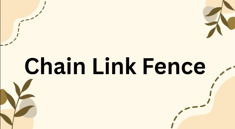 Chain Link Fence Chain Link Fence