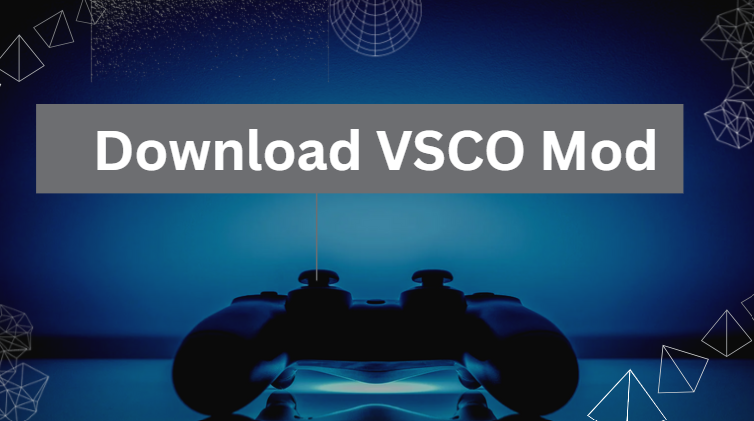 Download VSCO Mod Download VSCO Mod